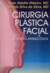 Orientações Em Cirurgia Plástica Facial E Otorrinolaringológica