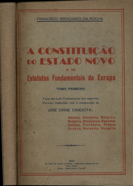 A Constituição Do Estado Novo E Os Estatutos Fundamentais Da Europa Vol 1
