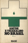 Saúde E Trabalho No Brasil