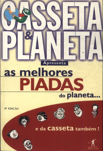 As Melhores Piadas Do Planeta... E Do Casseta Também!