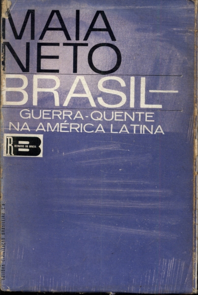 Brasil: Guerra-quente Na América Latina