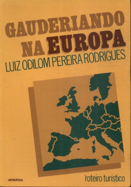 Gauderiando Na Europa