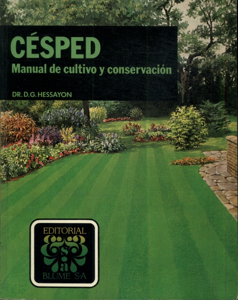 Césped: Manual De Cultivo Y Conservación