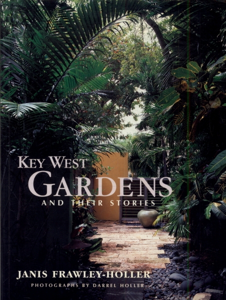 Key West Gardens And Their Stories