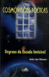 Cosmovisões Poéticas: Degraus Da Escada Invisível