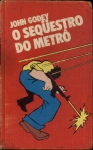 O Sequestro Do Metrô