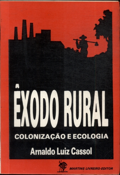 Êxodo Rural: Colonização E Ecologia