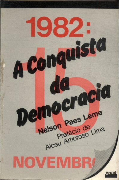 1982: A Conquista Da Democracia