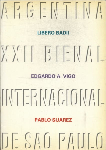 Argentina: Xxll Bienal Internacional De São Paulo