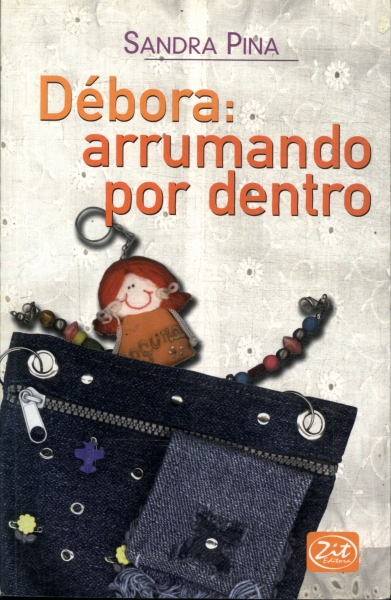 Débora: Arrumando Por Dentro