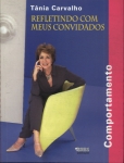 Refletindo Com Meus Convidados: Comportamento