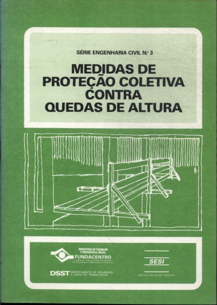 Medidas De Proteção Coletiva Contra Quedas De Altura