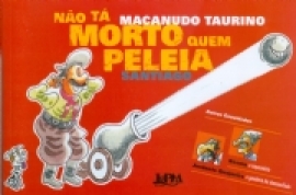 Não tá morto quem peleia