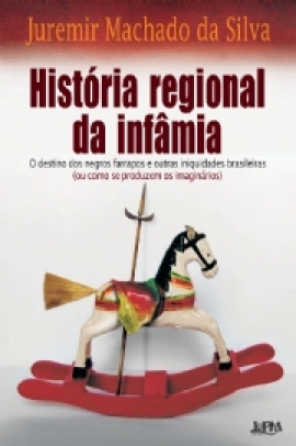 História regional da infâmia