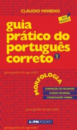 Guia prático do português correto - morfologia (vol. 2)