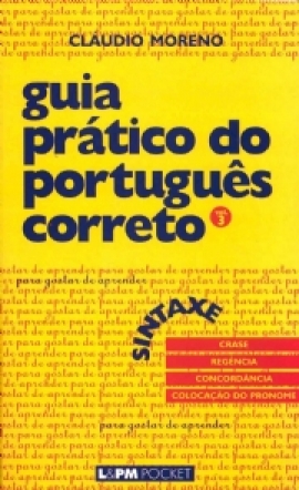 Guia prático do português correto - sintaxe (vol. 3)