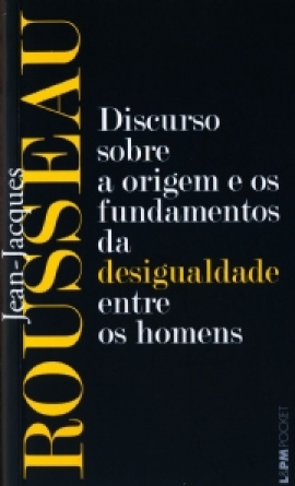 Discurso Sobre A Origem E Os Fundamentos Da Desigualdade Entre Os Homens - Coleção L&PM Pocket