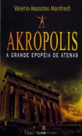 Akropolis – a grande epopéia de atenas