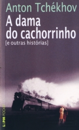 A dama do cachorrinho e outras histórias