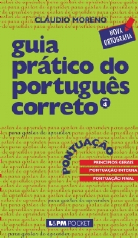 Guia prático do português correto - pontuação (vol. 4)