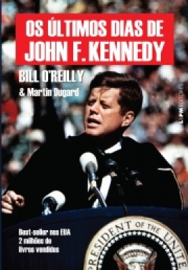 Os últimos dias de john f. kennedy