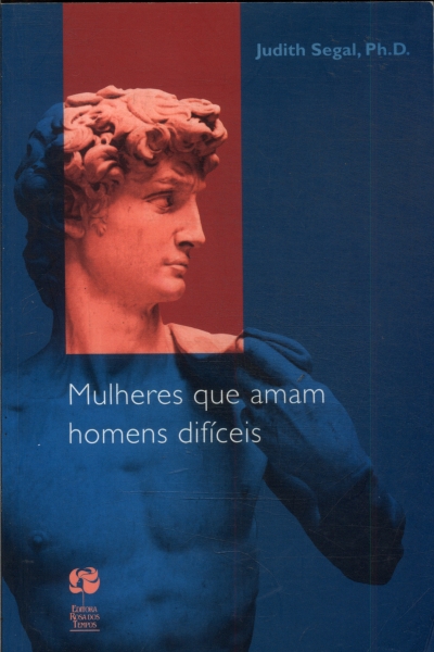 Mulheres Que Amam Homens Difíceis