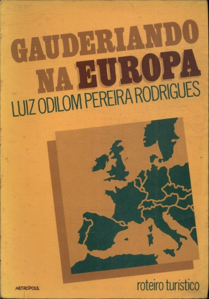 Gauderiando Na Europa