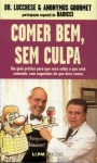 Comer Bem, Sem Culpa