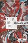 A Filha Das Flores