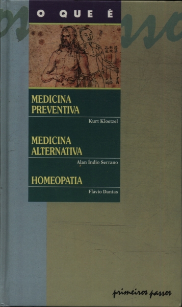 O Que É Medicina Preventiva - Medicina Alternativa - Homeopatia