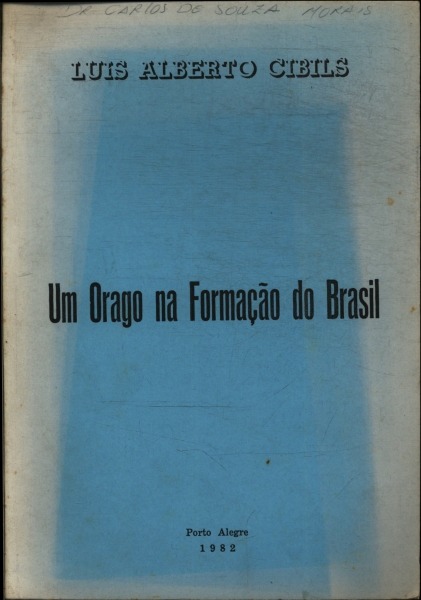 Um Orago Na Formação Do Brasil