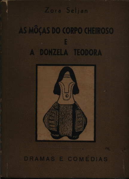 As Môças Do Corpo Cheiroso E A Donzela Teodora