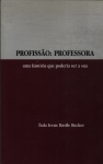 Profissão: Professora