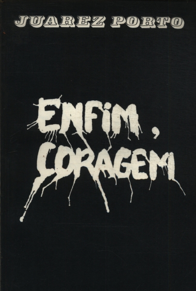 Enfim, Coragem