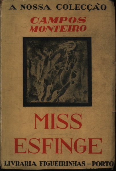 Miss Esfinge: Os Dramas De Ontem Vol 1