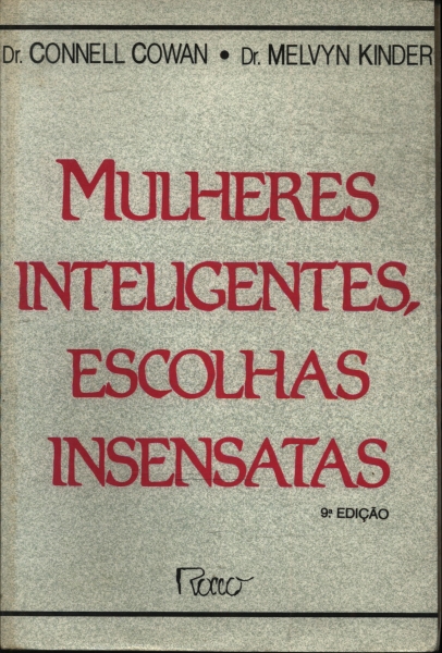 Mulheres Inteligentes, Escolhas Insensatas