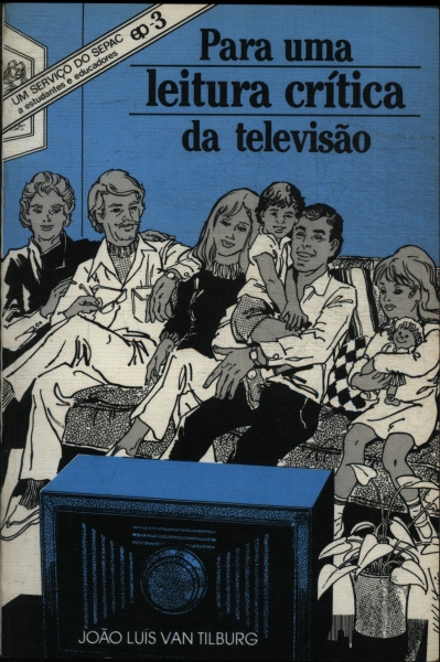 Para Uma Leitura Crítica Da Televisão