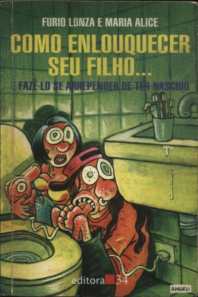 Como Enlouquecer Seu Filho