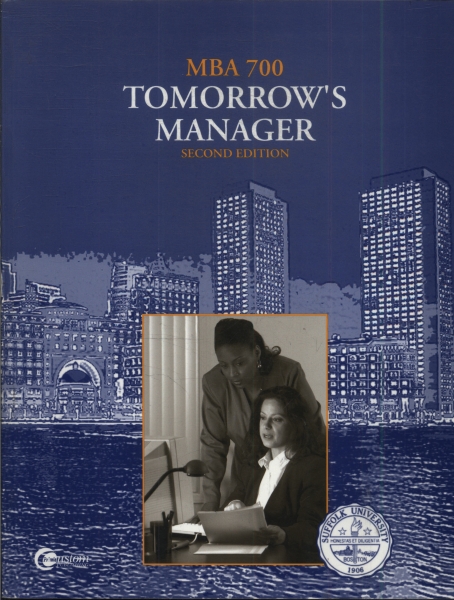 Mba 700: Tomorrows Manager