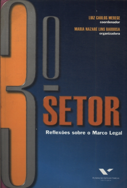 3º Setor: Reflexões Sobre O Marco Legal