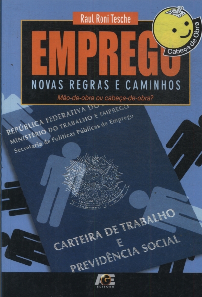 Emprego: Novas Regras E Caminhos