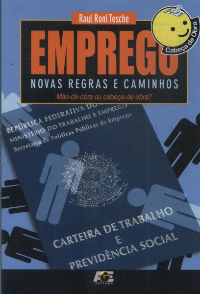 Emprego: Novas Regras E Caminhos