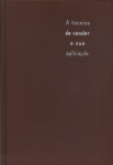 A Técnica De Vender E Sua Aplicação