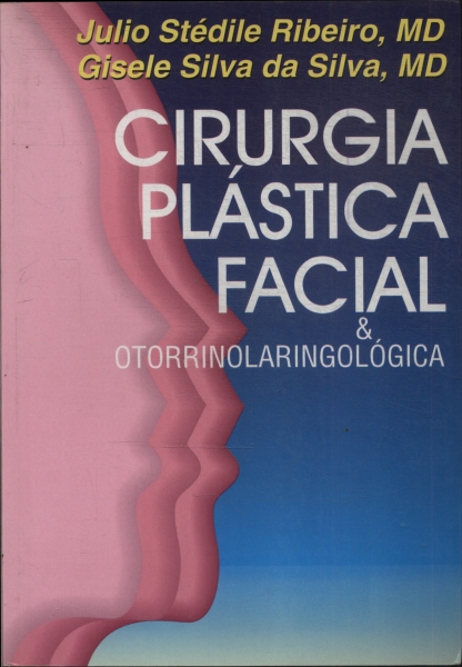Cirurgia Plástica Facial E Otorrinolaringológica
