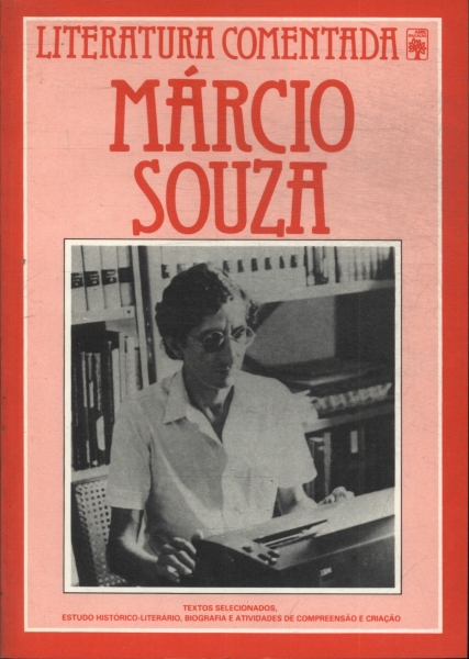 Literatura Comentada: Márcio Souza