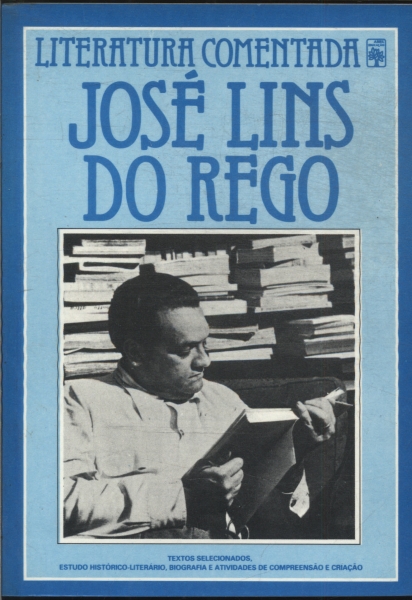 Literatura Comentada: José Lins Do Rego