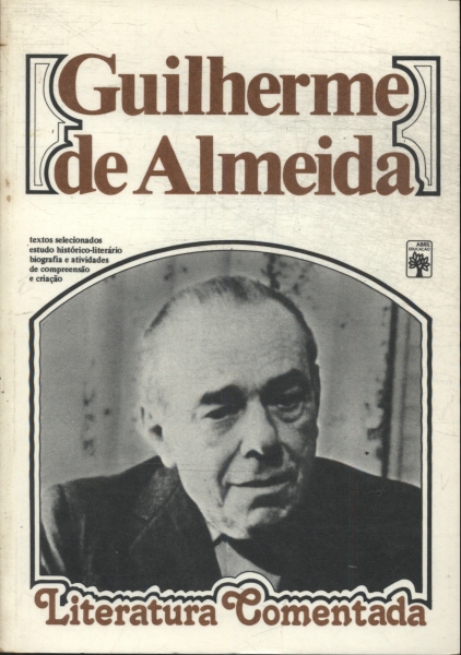 Literatura Comentada: Guilherme De Almeida