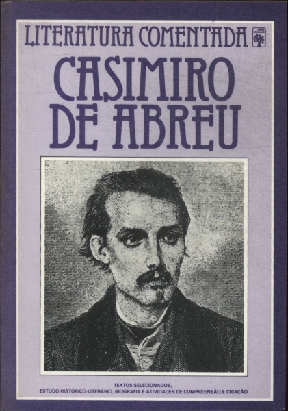 Literatura Comentada: Casimiro De Abreu