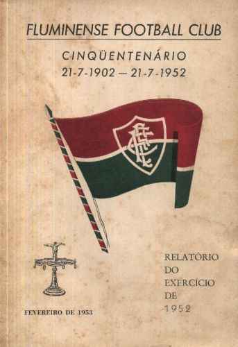 O livro sobre o Bravo Ano de 1952, by Fluminense Football Club