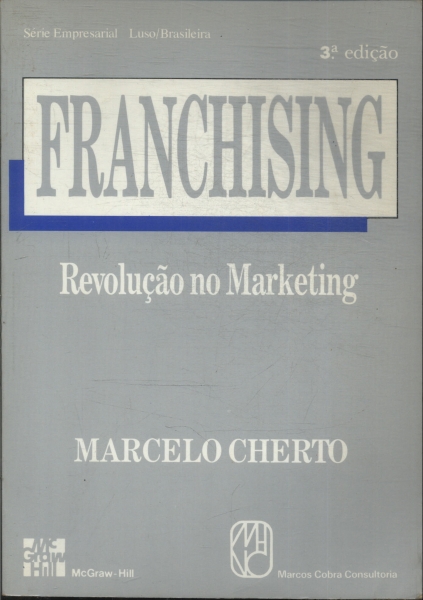 Franchising: Revolução No Marketing